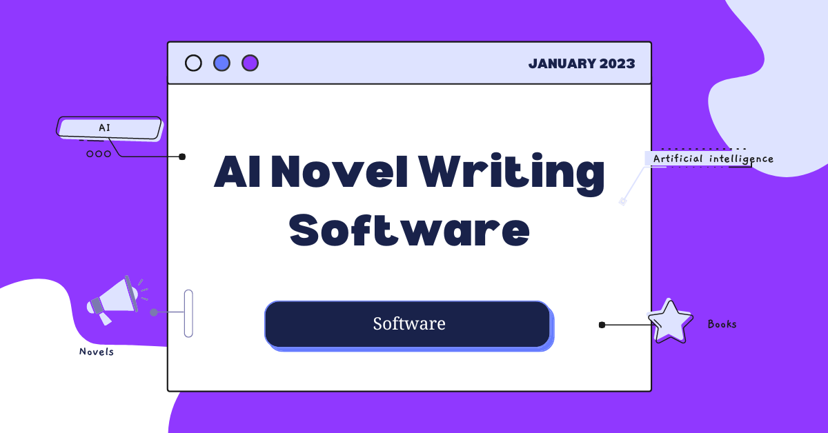 Best AI Novel Writing Software & Generators [2024]
